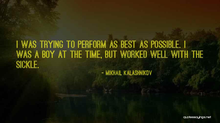 Sickle Quotes By Mikhail Kalashnikov Sickle Quotes By Mikhail Kalashnikov