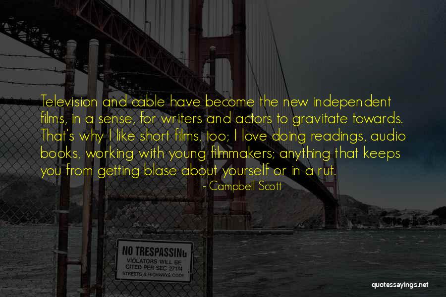 Sickner Bars Quotes By Campbell Scott Sickner Bars Quotes By Campbell Scott
