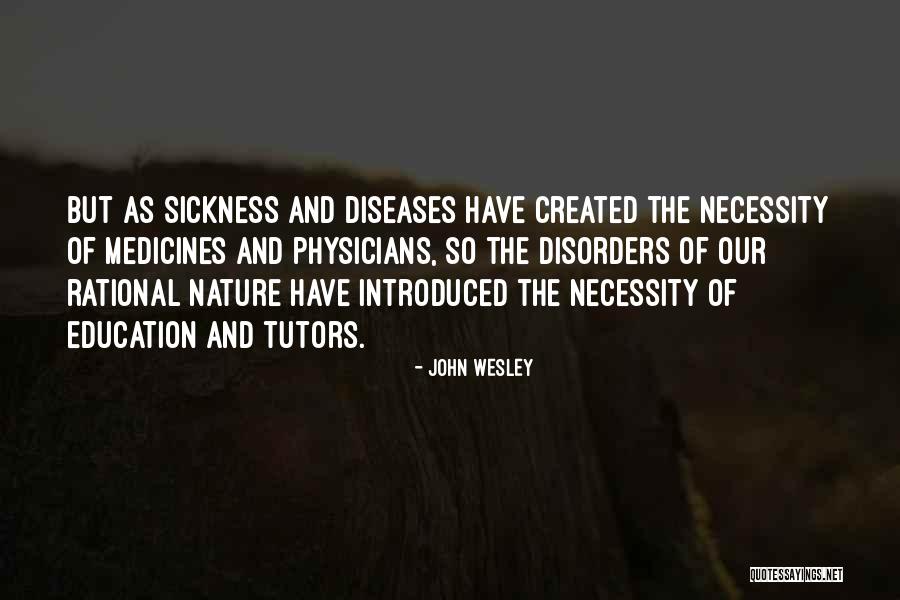 Sickness And Diseases Quotes By John Wesley Sickness And Diseases Quotes By John Wesley