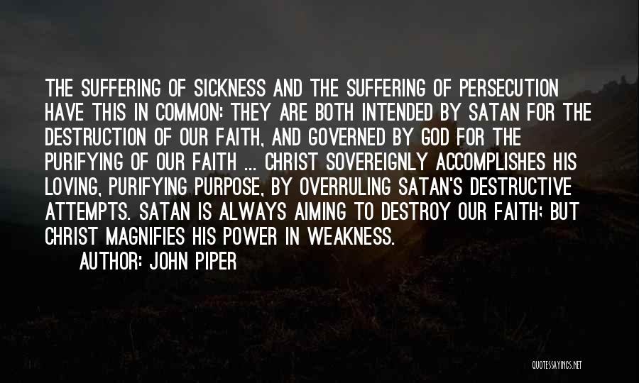 Sickness And God Quotes By John Piper