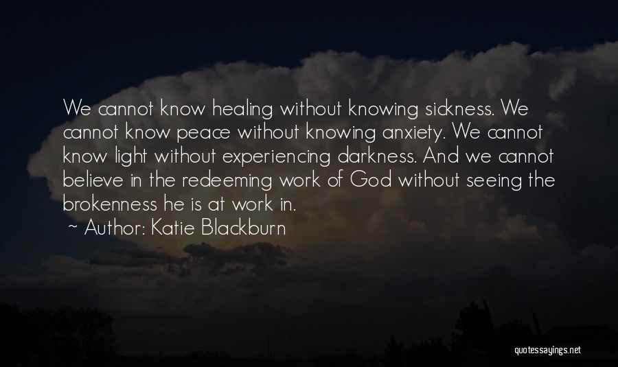 Sickness And God Quotes By Katie Blackburn