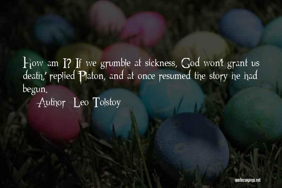 Sickness And God Quotes By Leo Tolstoy