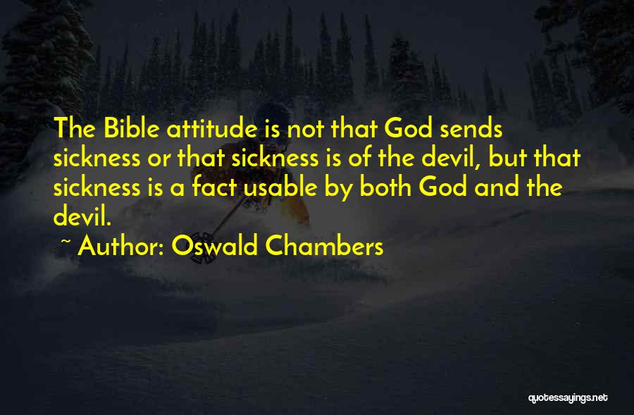 Sickness And God Quotes By Oswald Chambers