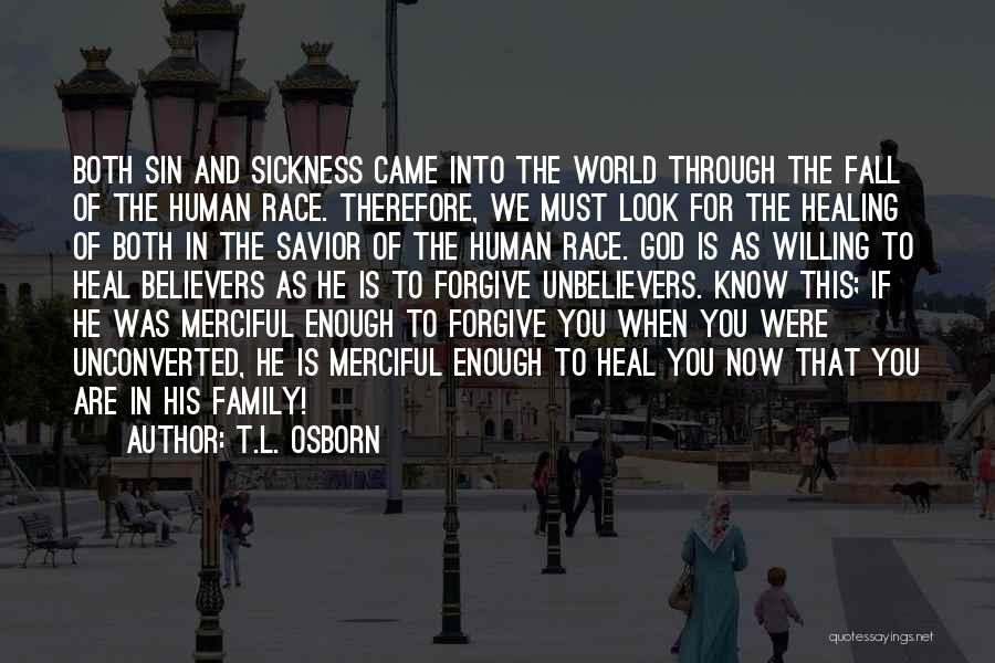 Sickness And God Quotes By T.L. Osborn