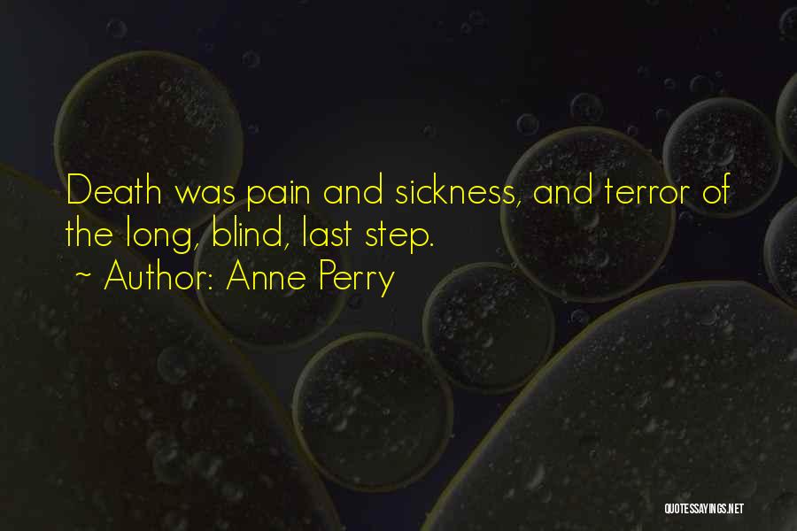 Sickness And Pain Quotes By Anne Perry