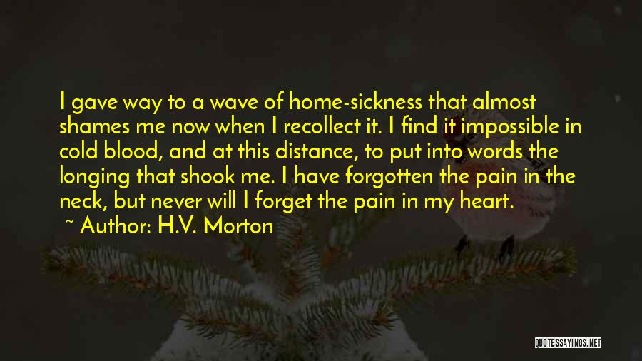 Sickness And Pain Quotes By H.V. Morton