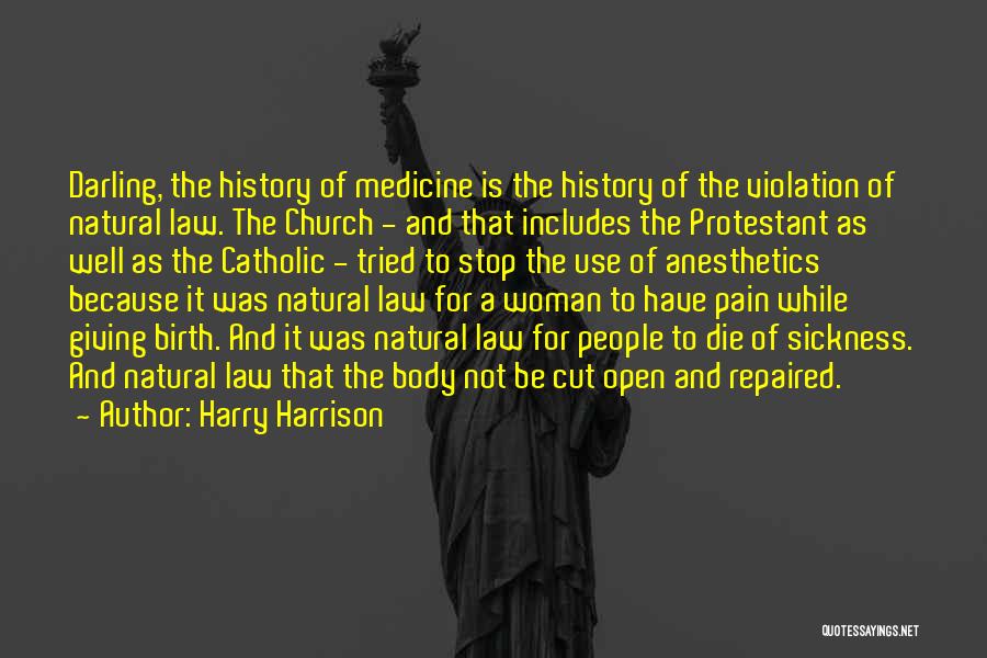 Sickness And Pain Quotes By Harry Harrison