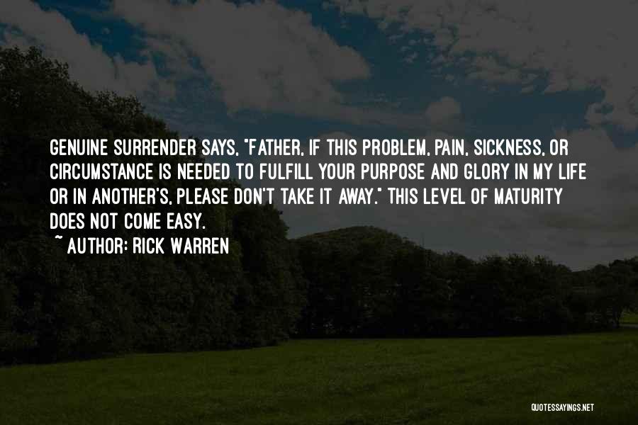 Sickness And Pain Quotes By Rick Warren