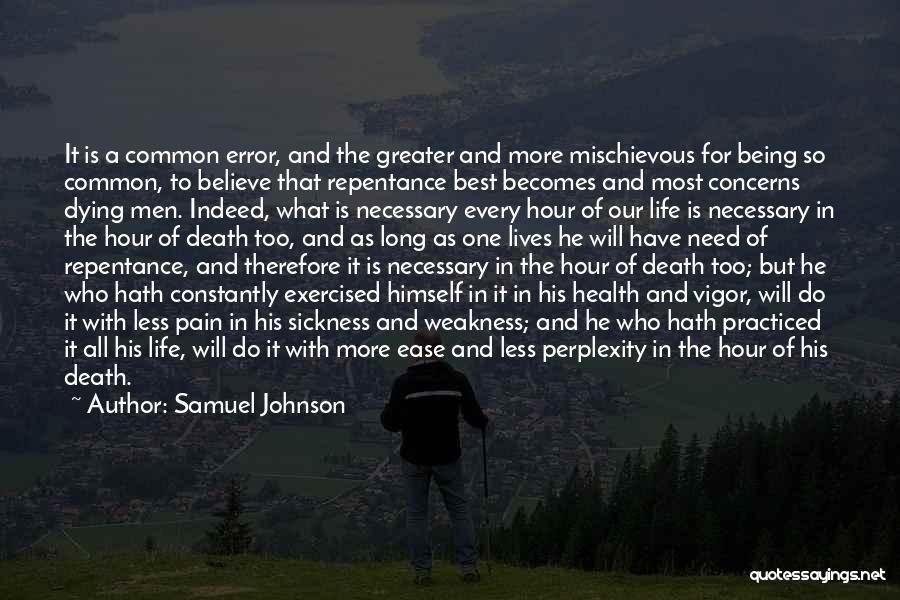 Sickness And Pain Quotes By Samuel Johnson