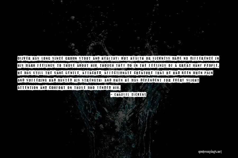 Sickness And Strength Quotes By Charles Dickens Sickness And Strength Quotes By Charles Dickens