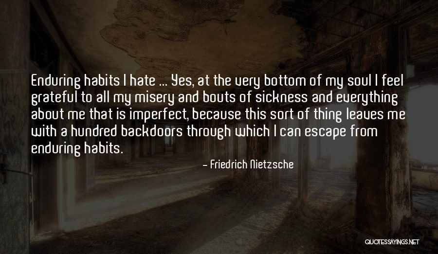 Sickness And Strength Quotes By Friedrich Nietzsche Sickness And Strength Quotes By Friedrich Nietzsche