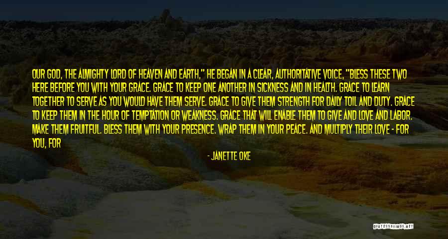 Sickness And Strength Quotes By Janette Oke Sickness And Strength Quotes By Janette Oke