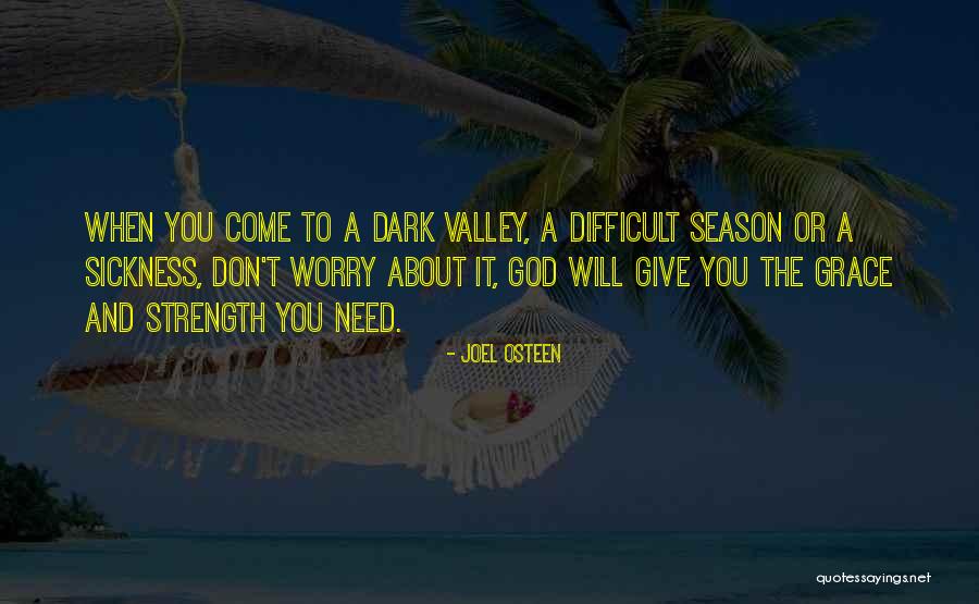 Sickness And Strength Quotes By Joel Osteen Sickness And Strength Quotes By Joel Osteen