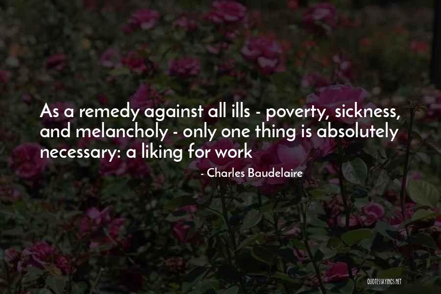 Sickness And Work Quotes By Charles Baudelaire