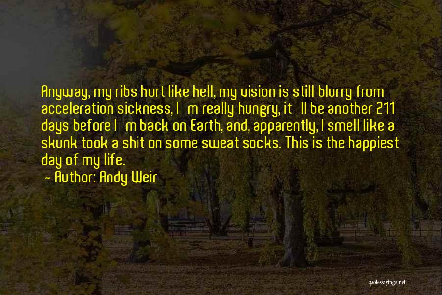 Sickness Quotes By Andy Weir