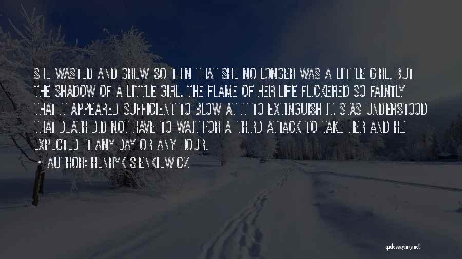 Sickness Quotes By Henryk Sienkiewicz