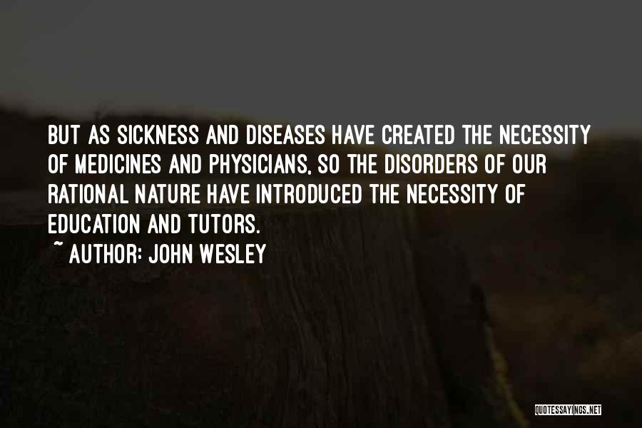 Sickness Quotes By John Wesley