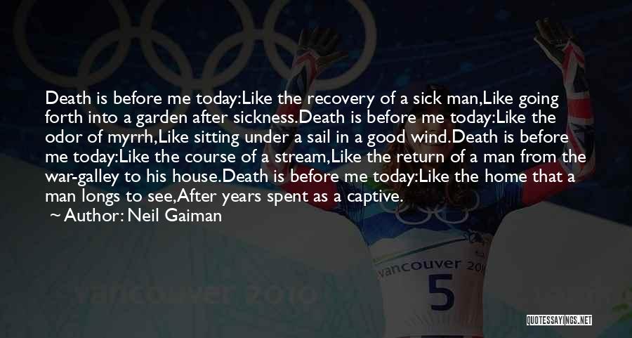 Sickness Quotes By Neil Gaiman