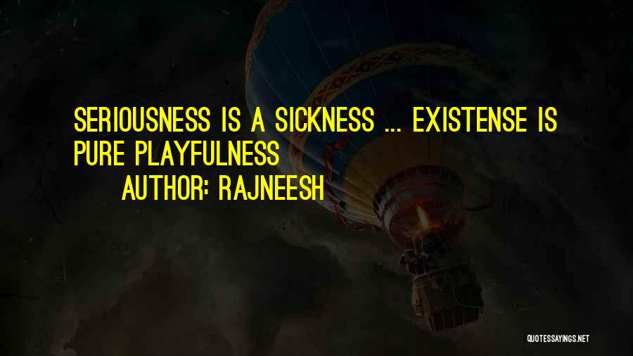 Sickness Quotes By Rajneesh