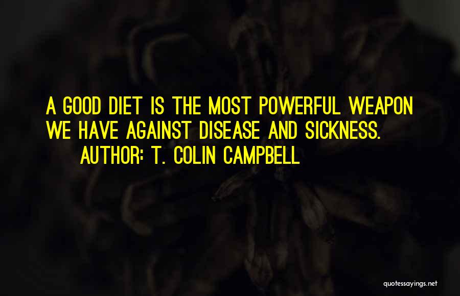 Sickness Quotes By T. Colin Campbell