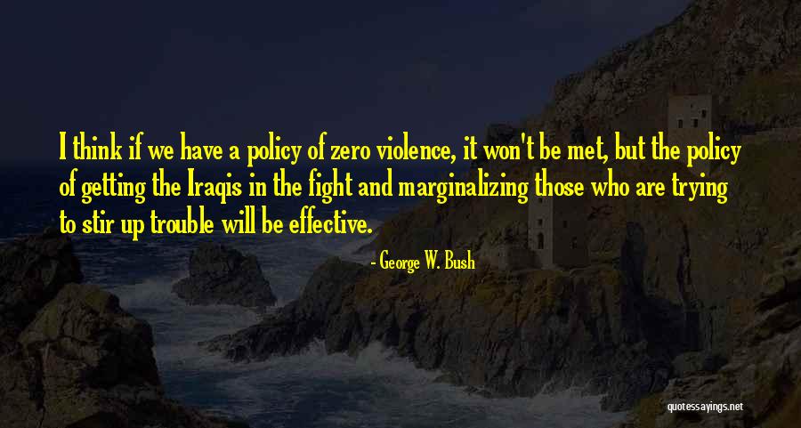 Sicrie Olx Quotes By George W. Bush Sicrie Olx Quotes By George W. Bush