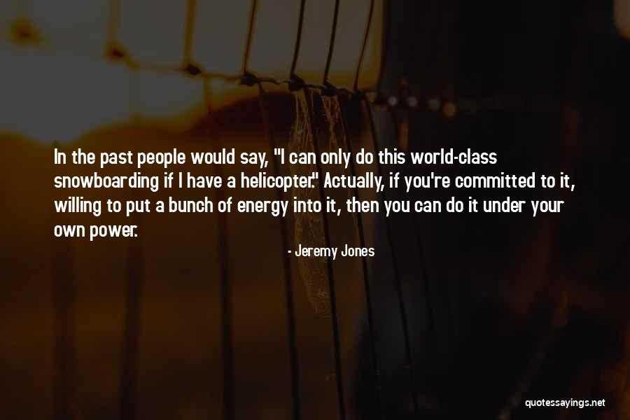 Sicrie Olx Quotes By Jeremy Jones Sicrie Olx Quotes By Jeremy Jones