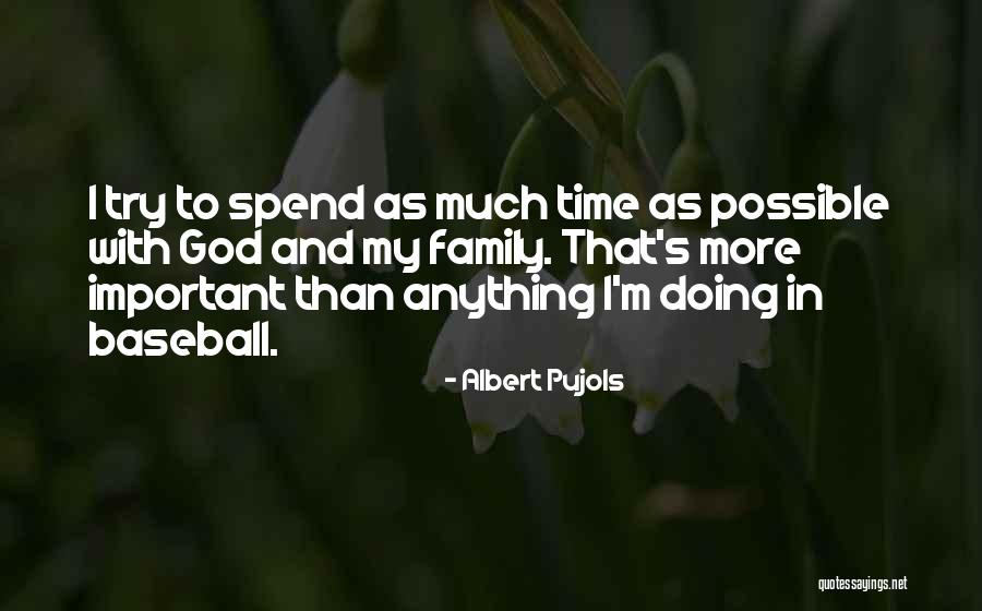 Sid And Aya Quotes By Albert Pujols Sid And Aya Quotes By Albert Pujols