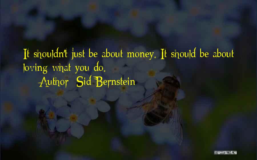 Sid Bernstein Quotes 1009221