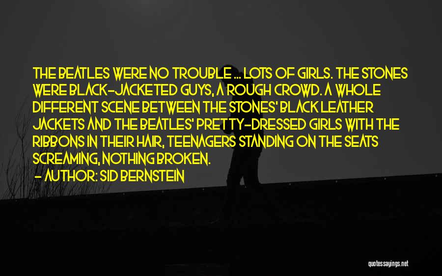 Sid Bernstein Quotes 958149