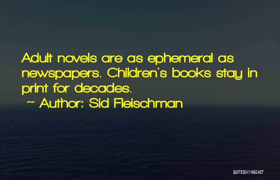Sid Fleischman Quotes 363628