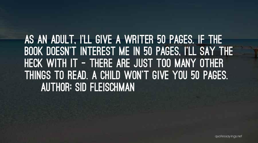 Sid Fleischman Quotes 777415