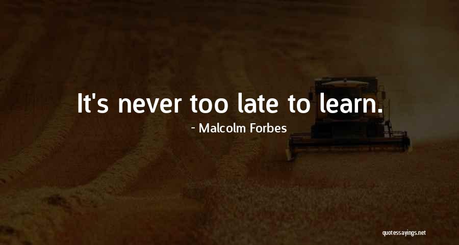 Sid Garner Quotes By Malcolm Forbes Sid Garner Quotes By Malcolm Forbes