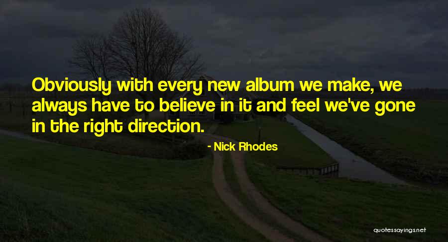 Sid Garner Quotes By Nick Rhodes Sid Garner Quotes By Nick Rhodes