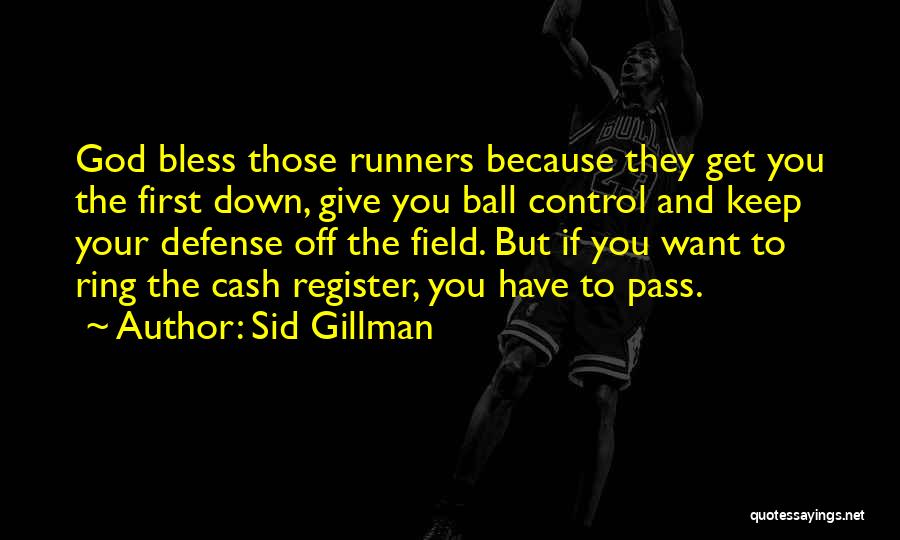 Sid Gillman Quotes 1284864