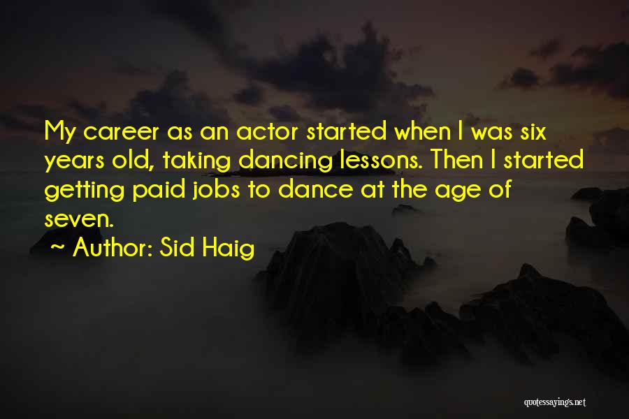 Sid Haig Quotes 792494
