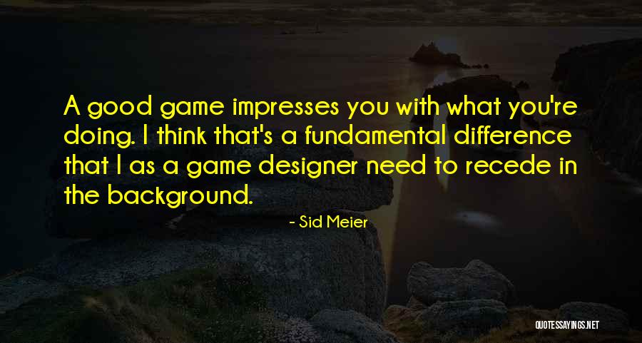 Sid Meier Quotes 1209545