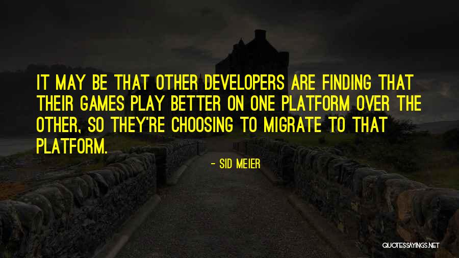 Sid Meier Quotes 2236235 Sid Meier Quotes 2236235
