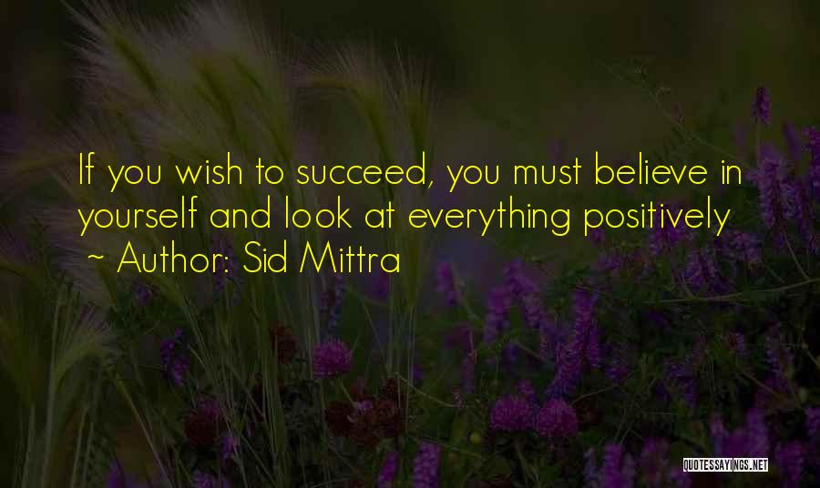 Sid Mittra Quotes 1376280