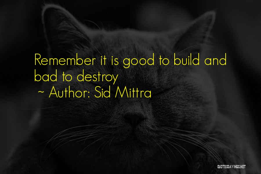 Sid Mittra Quotes 1908276