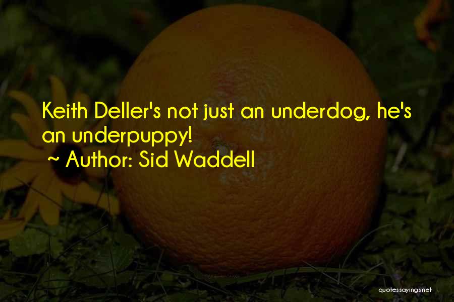 Sid Waddell Quotes 1132406