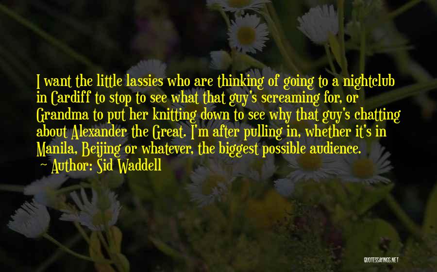 Sid Waddell Quotes 1352176