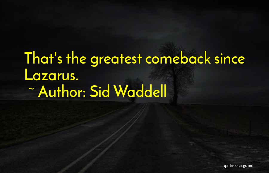 Sid Waddell Quotes 2222220