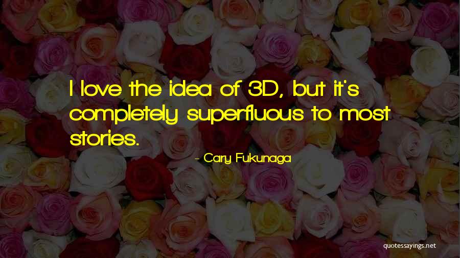 Sidaway Cleveland Quotes By Cary Fukunaga Sidaway Cleveland Quotes By Cary Fukunaga
