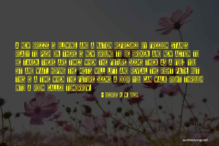 Siddhanta Quotes By George H. W. Bush Siddhanta Quotes By George H. W. Bush