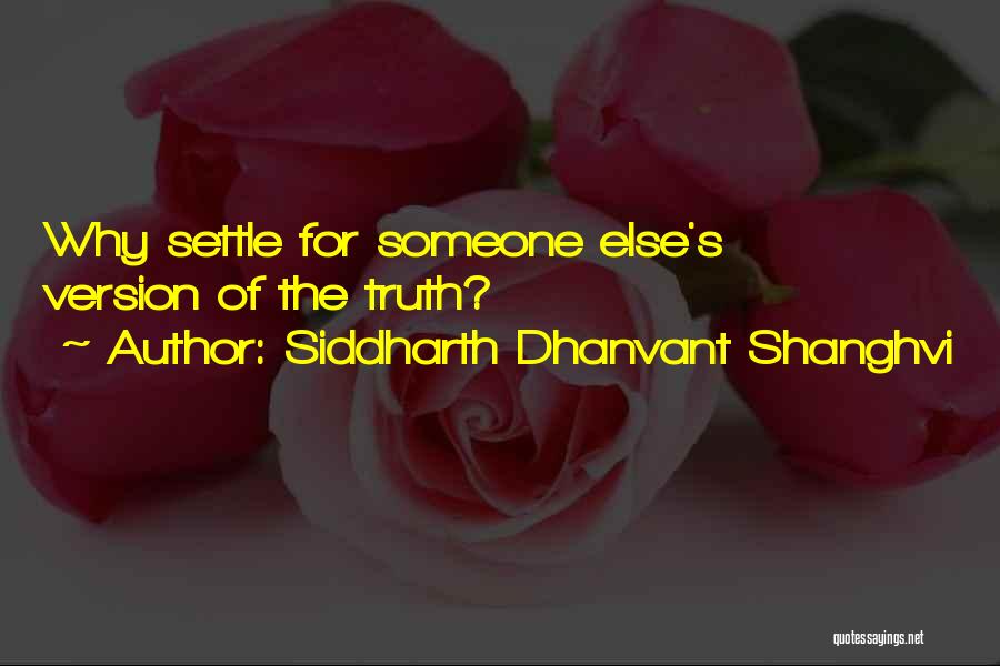 Siddharth Dhanvant Shanghvi Quotes 1409428