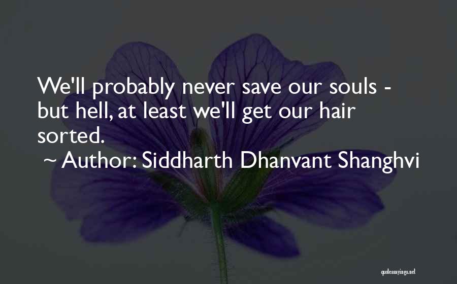 Siddharth Dhanvant Shanghvi Quotes 2034033