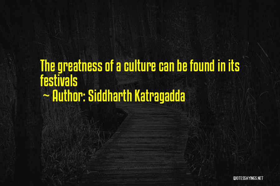 Siddharth Katragadda Quotes 1762532