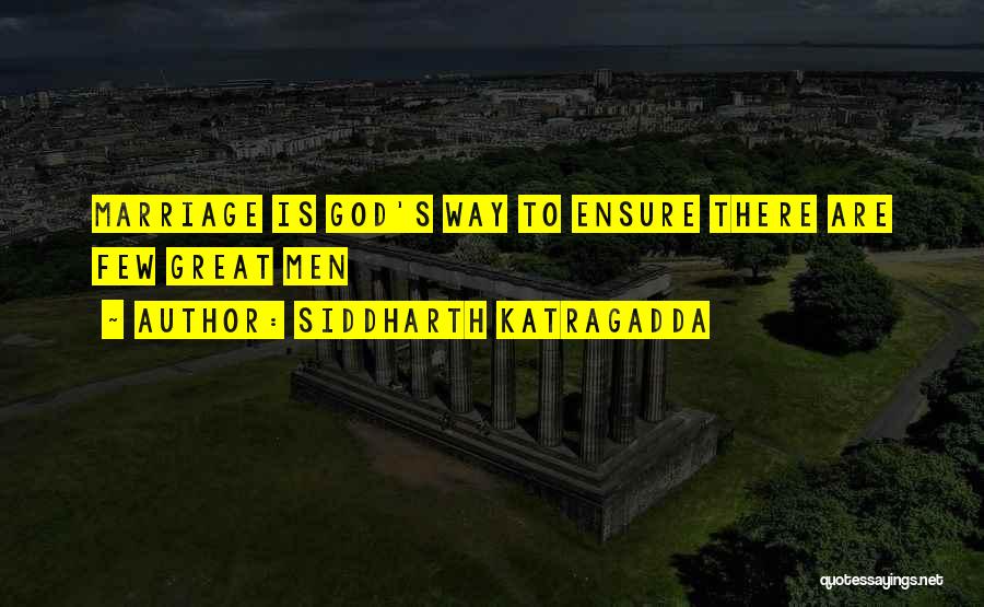 Siddharth Katragadda Quotes 688566