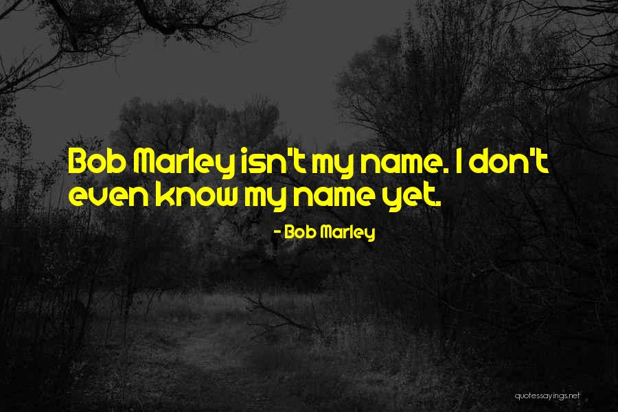 Siddharth Shukla Quotes By Bob Marley