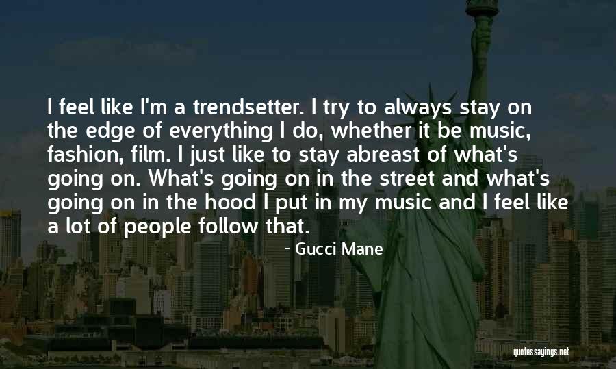 Siddhartha And Gautama Quotes By Gucci Mane Siddhartha And Gautama Quotes By Gucci Mane